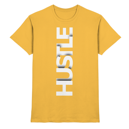 Hustle - Premium Shirt
