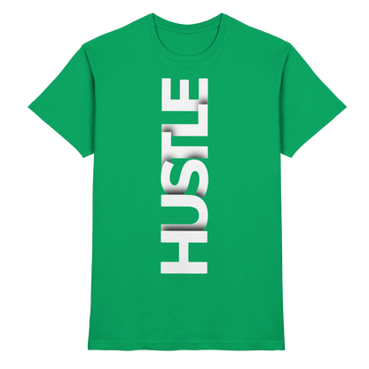 Hustle - Premium Shirt