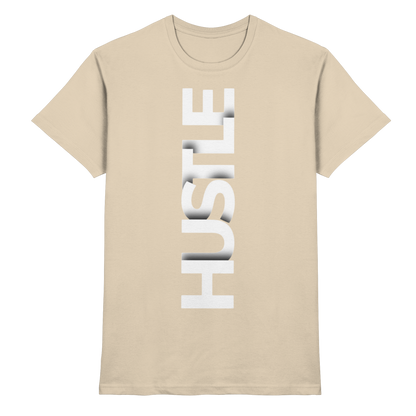 Hustle - Premium Shirt