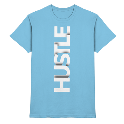 Hustle - Premium Shirt